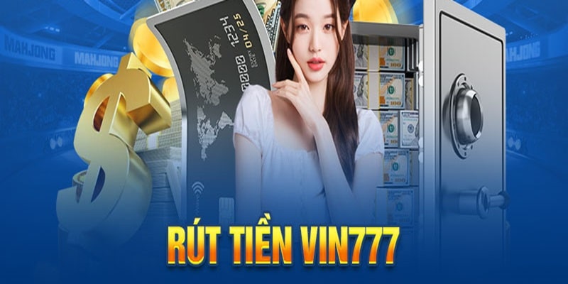 Rút tiền Vin777 không hề mất bất kỳ khoản chi phí nào