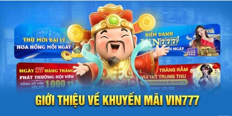 Tổng quan chương trình khuyến mãi vin777