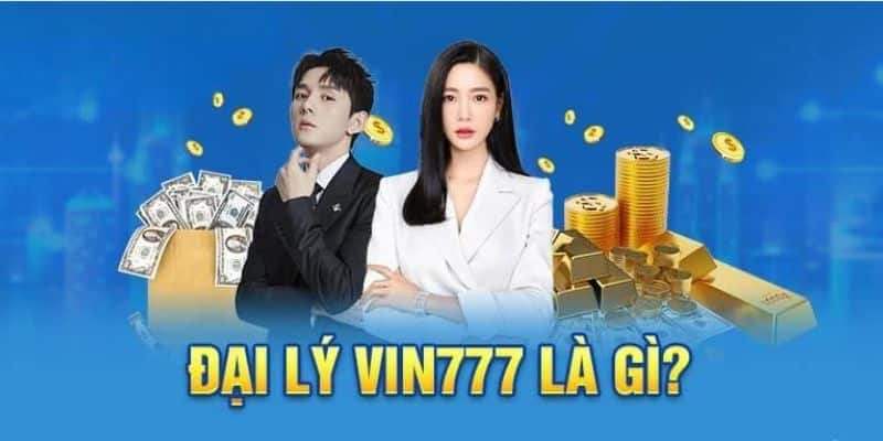 Vài nét về đại lý Vin777